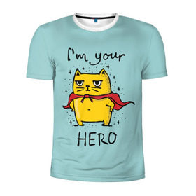 Мужская футболка 3D спортивная с принтом Я твой герой в Кировске, 100% полиэстер с улучшенными характеристиками | приталенный силуэт, круглая горловина, широкие плечи, сужается к линии бедра | cat | герой | домашние любимцы | животные | котики | котэ | котята | любовь | милые
