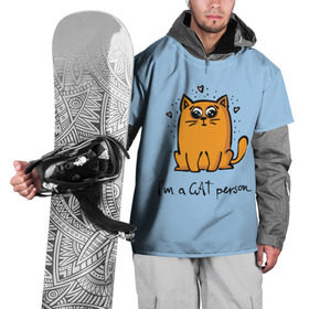 Накидка на куртку 3D с принтом I am a Cat Person в Кировске, 100% полиэстер |  | cat | домашние любимцы | животные | котики | котэ | котята | любовь | милые