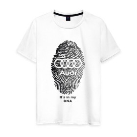 Мужская футболка хлопок с принтом Audi it`s in my DNA в Кировске, 100% хлопок | прямой крой, круглый вырез горловины, длина до линии бедер, слегка спущенное плечо. | ауди | кольца | лого | отпечаток