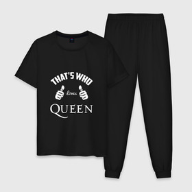 Мужская пижама хлопок с принтом Вот кто любит Queen в Кировске, 100% хлопок | брюки и футболка прямого кроя, без карманов, на брюках мягкая резинка на поясе и по низу штанин
 | loves | queen | quen | thats who | this girl | this guy | большие | брайан мэй | глэм | группа | квин | клас | класс | королева | куин | кулаки | ме | меркьюри | пальцы | поп | роджер тейлор | рок | руки | фредди | фреди | хард