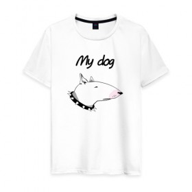 Мужская футболка хлопок с принтом My dog в Кировске, 100% хлопок | прямой крой, круглый вырез горловины, длина до линии бедер, слегка спущенное плечо. | Тематика изображения на принте: бультерьер | собака