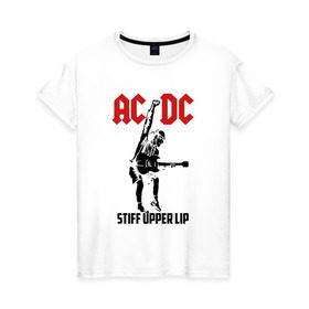 Женская футболка хлопок с принтом AC/DC stiff upper lip в Кировске, 100% хлопок | прямой крой, круглый вырез горловины, длина до линии бедер, слегка спущенное плечо | ac dc | acdc | acdc ас дс | австралийская | ангус янг | асдс | блюз | группа | крис слэйд | метал | молния | музыка | музыканты | певцы | рок | рок н ролл | стиви янг | хард | хардрок | эксл роуз