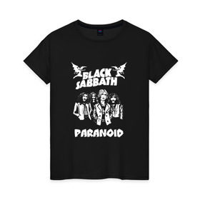 Женская футболка хлопок с принтом Black Sabbath paranoid в Кировске, 100% хлопок | прямой крой, круглый вырез горловины, длина до линии бедер, слегка спущенное плечо | black sabbath | билл уорд | блек | блэк | гизер батлер | группа | метал | музыка | надпись | озборн | оззи | ози | осборн | песни | рок | сабат | сабатаж | сабатх | тони айомми | хард рок | хеви метал