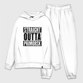 Мужской костюм хлопок OVERSIZE с принтом Straight outta Primorsk в Кировске,  |  | Тематика изображения на принте: battlegrounds | player | playerunknowns | primorsk | pubg | unknown | згип | приморск