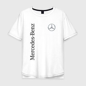 Мужская футболка хлопок Oversize с принтом Mercedes-Benz в Кировске, 100% хлопок | свободный крой, круглый ворот, “спинка” длиннее передней части | benz | mercedes | авто | автомобиль | бенз | мерседес