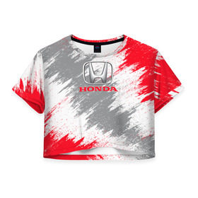 Женская футболка 3D укороченная с принтом Honda в Кировске, 100% полиэстер | круглая горловина, длина футболки до линии талии, рукава с отворотами | auto | car | honda | race | авто | гонки | краска | краски | марка | машина | хонда