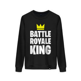 Женский свитшот хлопок с принтом Battle Royale King в Кировске, 100% хлопок | прямой крой, круглый вырез, на манжетах и по низу широкая трикотажная резинка  | 