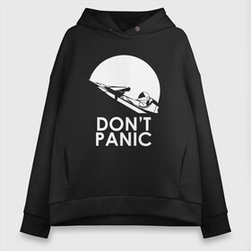 Женское худи Oversize хлопок с принтом Dont Panic в Кировске, френч-терри — 70% хлопок, 30% полиэстер. Мягкий теплый начес внутри —100% хлопок | боковые карманы, эластичные манжеты и нижняя кромка, капюшон на магнитной кнопке | elon musk | spacex | илон маск | космос | марс | спейс икс