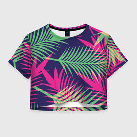 Женская футболка 3D укороченная с принтом Листья Пальмы в Кировске, 100% полиэстер | круглая горловина, длина футболки до линии талии, рукава с отворотами | весна | джунгли | для весны | для лета | лес | лето | листья | текстура | тропики | тропический | цветы
