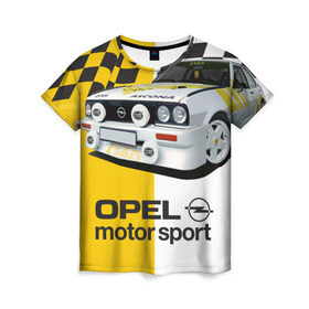 Женская футболка 3D с принтом Opel Motor Sport Ascona B в Кировске, 100% полиэфир ( синтетическое хлопкоподобное полотно) | прямой крой, круглый вырез горловины, длина до линии бедер | 