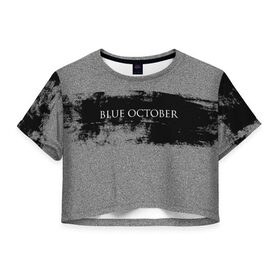 Женская футболка 3D укороченная с принтом Blue October в Кировске, 100% полиэстер | круглая горловина, длина футболки до линии талии, рукава с отворотами | 