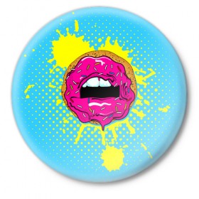 Значок с принтом Donut lips в Кировске,  металл | круглая форма, металлическая застежка в виде булавки | Тематика изображения на принте: donut | kiss | lips | pop art | splash | sweet | брызги | губы | пончик | поп арт