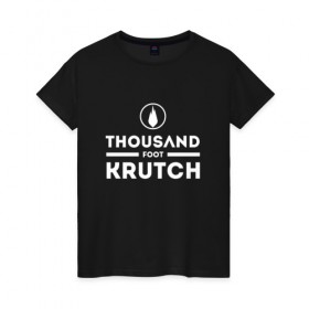 Женская футболка хлопок с принтом Thousand Foot Krutch logo в Кировске, 100% хлопок | прямой крой, круглый вырез горловины, длина до линии бедер, слегка спущенное плечо | tfk | thousand foot krutch