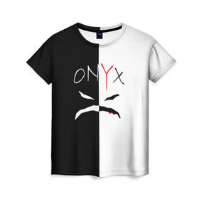 Женская футболка 3D с принтом ONYX в Кировске, 100% полиэфир ( синтетическое хлопкоподобное полотно) | прямой крой, круглый вырез горловины, длина до линии бедер | onyx | американская группа | группа | музыка | надпись | хип хоп
