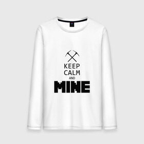 Мужской лонгслив хлопок с принтом Keep Calm and Mine в Кировске, 100% хлопок |  | minecraft   keep calm and mineminecraft | майнкрафт