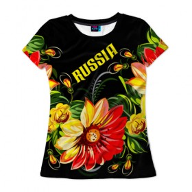 Женская футболка 3D с принтом RUSSIA хохлома в Кировске, 100% полиэфир ( синтетическое хлопкоподобное полотно) | прямой крой, круглый вырез горловины, длина до линии бедер | 