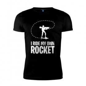 Мужская футболка премиум с принтом I ride my own rocket в Кировске, 92% хлопок, 8% лайкра | приталенный силуэт, круглый вырез ворота, длина до линии бедра, короткий рукав | 