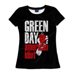 Женская футболка 3D с принтом Green Day American Idiot в Кировске, 100% полиэфир ( синтетическое хлопкоподобное полотно) | прямой крой, круглый вырез горловины, длина до линии бедер | green day | punk rock | билли джо армстронг | панк рок