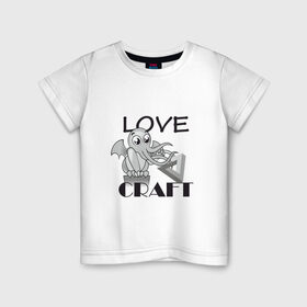 Детская футболка хлопок с принтом Love Craft в Кировске, 100% хлопок | круглый вырез горловины, полуприлегающий силуэт, длина до линии бедер | love craft | lovecraft | ктулху | лавкрафт