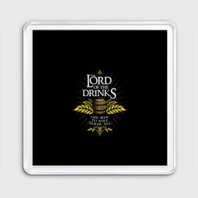 Магнит 55*55 с принтом Lord of Drinks в Кировске, Пластик | Размер: 65*65 мм; Размер печати: 55*55 мм | alcohol | beer | drink | lord | lordoftherings | ring | бочка | властелин | властелинколец | кольцо | лорд | напитки