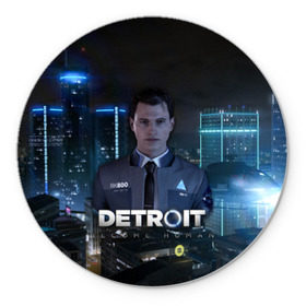 Коврик круглый с принтом Detroit: Become Human - Connor в Кировске, резина и полиэстер | круглая форма, изображение наносится на всю лицевую часть | 