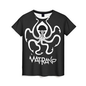 Женская футболка 3D с принтом Матранг (медуза) в Кировске, 100% полиэфир ( синтетическое хлопкоподобное полотно) | прямой крой, круглый вырез горловины, длина до линии бедер | Тематика изображения на принте: gazgolder | matrang | meduza | матранг | медуза