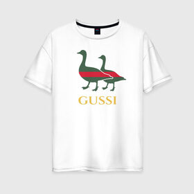 Женская футболка хлопок Oversize с принтом Gussi GG в Кировске, 100% хлопок | свободный крой, круглый ворот, спущенный рукав, длина до линии бедер
 | gucci | gussi | гуси | гучи