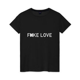 Женская футболка хлопок с принтом FAKE LOVE_ в Кировске, 100% хлопок | прямой крой, круглый вырез горловины, длина до линии бедер, слегка спущенное плечо | Тематика изображения на принте: bangtan boys | bts | бантаны | бтс