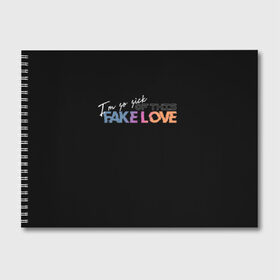 Альбом для рисования с принтом FAKE LOVE в Кировске, 100% бумага
 | матовая бумага, плотность 200 мг. | bangtan boys | bts | бантаны | бтс