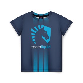 Детская футболка 3D с принтом TEAM LIQUID E-SPORT в Кировске, 100% гипоаллергенный полиэфир | прямой крой, круглый вырез горловины, длина до линии бедер, чуть спущенное плечо, ткань немного тянется | 2019 | blue | cybersport | esport | liquid | logo | pro league | team | team liquid | киберспорт | логотип | тим ликвид | фирменные цвета