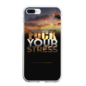 Чехол для iPhone 7Plus/8 Plus матовый с принтом Fuck Your Stress в Кировске, Силикон | Область печати: задняя сторона чехла, без боковых панелей | black | orange | palm trees | stress | sunset | yellow | your | желтый | закат | оранжевый | пальмы | стресс | твой | черный