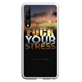 Чехол для Honor P30 с принтом Fuck Your Stress в Кировске, Силикон | Область печати: задняя сторона чехла, без боковых панелей | black | orange | palm trees | stress | sunset | yellow | your | желтый | закат | оранжевый | пальмы | стресс | твой | черный