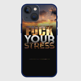 Чехол для iPhone 13 mini с принтом Fuck Your Stress в Кировске,  |  | Тематика изображения на принте: black | orange | palm trees | stress | sunset | yellow | your | желтый | закат | оранжевый | пальмы | стресс | твой | черный