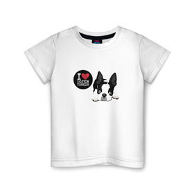Детская футболка хлопок с принтом Я люблю Бостон Терьер в Кировске, 100% хлопок | круглый вырез горловины, полуприлегающий силуэт, длина до линии бедер | boston | бостон терьер | с собакой | собака | собаки | собачка | я люблю