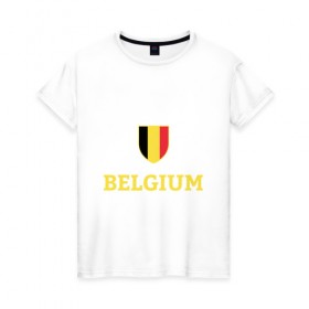 Женская футболка хлопок с принтом Belgium в Кировске, 100% хлопок | прямой крой, круглый вырез горловины, длина до линии бедер, слегка спущенное плечо | 