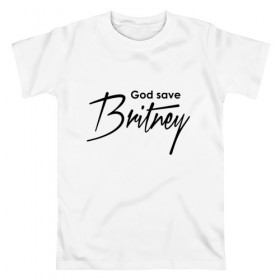 Мужская футболка хлопок с принтом God save Britney в Кировске, 100% хлопок | прямой крой, круглый вырез горловины, длина до линии бедер, слегка спущенное плечо. | Тематика изображения на принте: baby one more time | britney spears | oops | бритни спирс
