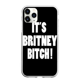 Чехол для iPhone 11 Pro Max матовый с принтом Its Britney Bitch в Кировске, Силикон |  | baby one more time | britney spears | oops | бритни спирс