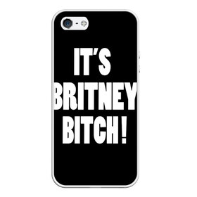 Чехол для iPhone 5/5S матовый с принтом Its Britney Bitch в Кировске, Силикон | Область печати: задняя сторона чехла, без боковых панелей | Тематика изображения на принте: baby one more time | britney spears | oops | бритни спирс