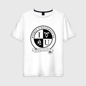 Женская футболка хлопок Oversize с принтом Idris University в Кировске, 100% хлопок | свободный крой, круглый ворот, спущенный рукав, длина до линии бедер
 | freeform | shadowhunters | доминик шервуд | клэри фрэй | кэтрин макнамара | фэнтази