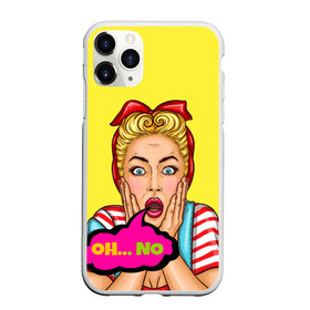 Чехол для iPhone 11 Pro Max матовый с принтом Oh no в Кировске, Силикон |  | pop art | wtf | коллекция | мода | о нет | поп арт | старая мода | стиль | стиль 60 х | тренды | что это