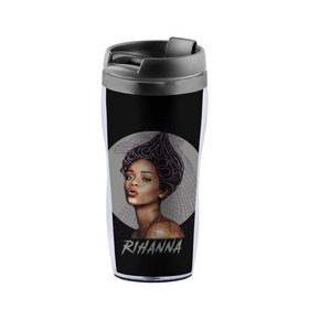 Термокружка-непроливайка с принтом Rihanna в Кировске, внутренняя часть — пищевой пластик, наружная часть — прозрачный пластик, между ними — полиграфическая вставка с рисунком | объем — 350 мл, герметичная крышка | rihanna | риана | рианна