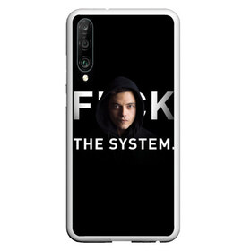 Чехол для Honor P30 с принтом F*ck The System Mr Robot в Кировске, Силикон | Область печати: задняя сторона чехла, без боковых панелей | Тематика изображения на принте: society | system | систему