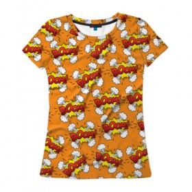 Женская футболка 3D с принтом BOOM! POP ART в Кировске, 100% полиэфир ( синтетическое хлопкоподобное полотно) | прямой крой, круглый вырез горловины, длина до линии бедер | 