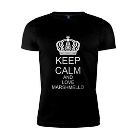 Мужская футболка премиум с принтом KEEP CALM AND LOVE MARSHMELLO в Кировске, 92% хлопок, 8% лайкра | приталенный силуэт, круглый вырез ворота, длина до линии бедра, короткий рукав | 
