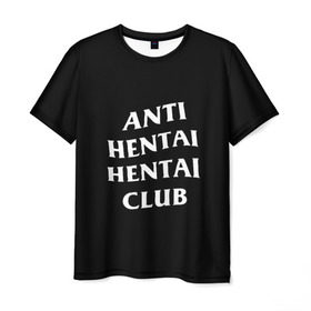 Мужская футболка 3D с принтом ANTI HENTAI HENTAI CLUB в Кировске, 100% полиэфир | прямой крой, круглый вырез горловины, длина до линии бедер | ahegao | kawai | kowai | oppai | otaku | senpai | sugoi | waifu | yandere | ахегао | ковай | отаку | сенпай | яндере