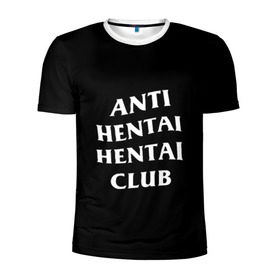 Мужская футболка 3D спортивная с принтом ANTI HENTAI HENTAI CLUB в Кировске, 100% полиэстер с улучшенными характеристиками | приталенный силуэт, круглая горловина, широкие плечи, сужается к линии бедра | Тематика изображения на принте: ahegao | kawai | kowai | oppai | otaku | senpai | sugoi | waifu | yandere | ахегао | ковай | отаку | сенпай | яндере