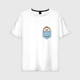 Женская футболка хлопок Oversize с принтом Ёжик в кармане в Кировске, 100% хлопок | свободный крой, круглый ворот, спущенный рукав, длина до линии бедер
 | еж | ёжик | ёжик в кармане | лес