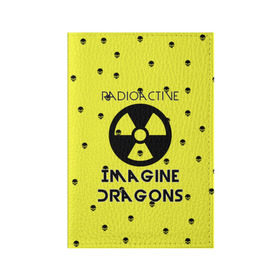 Обложка для паспорта матовая кожа с принтом Imagine Dragons radioactive в Кировске, натуральная матовая кожа | размер 19,3 х 13,7 см; прозрачные пластиковые крепления | dragons | evolve | imagines | imagining | radioactive | вообрази драконов | имеджин драгонс | рок | хит
