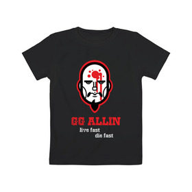 Детская футболка хлопок с принтом GG Allin в Кировске, 100% хлопок | круглый вырез горловины, полуприлегающий силуэт, длина до линии бедер | gg | ggallin | hardcore | punk | punkrock | панк