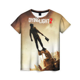 Женская футболка 3D с принтом Dying Light 2 в Кировске, 100% полиэфир ( синтетическое хлопкоподобное полотно) | прямой крой, круглый вырез горловины, длина до линии бедер | action | city | dying light | game | postapocalypse | sky | zombie | город | игра | персонаж | постапокалипсис